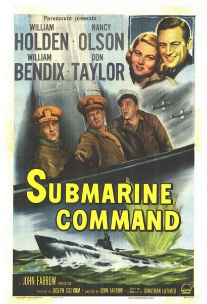 Submarine Command (1951) John Farrow, William Holden, Nancy Olson, William Bendix