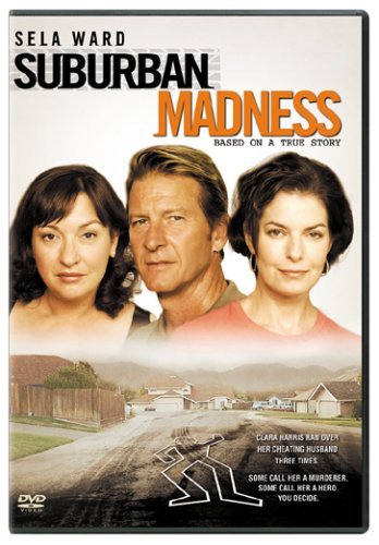 Suburban Madness (2004) Robert Dornhelm, Sela Ward, Elizabeth Peña, Rheagan Wallace