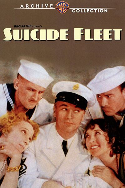 Suicide Fleet (1931) Albert S. Rogell, William Boyd, Robert Armstrong, James Gleason