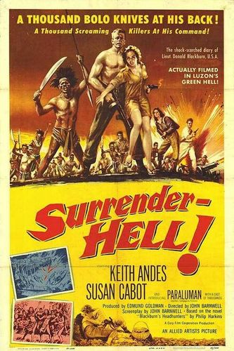 Surrender – Hell! (1959) John Barnwell, Keith Andes, Susan Cabot, Paraluman