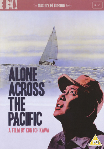 Taiheiyô hitoribocchi / Alone Across the Pacific (1963) Kon Ichikawa, Yûjirô Ishihara, Masayuki Mori, Kinuyo Tanaka