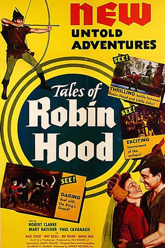 Tales of Robin Hood (1951) James Tinling, Robert Clarke, Mary Hatcher, Paul Cavanagh