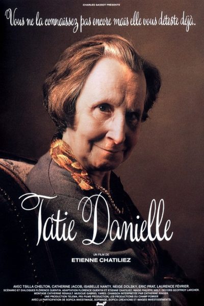 Tatie Danielle (1990) directed by Étienne Chatiliez