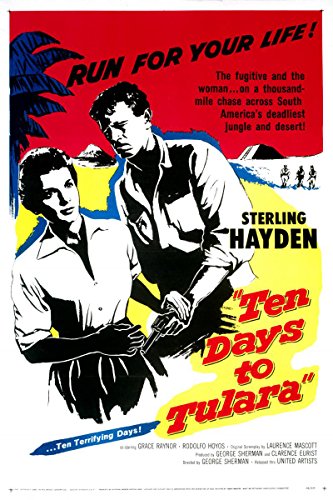 Ten Days to Tulara (1958) George Sherman