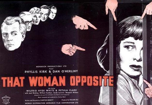 That Woman Opposite (1957) Compton Bennett, Phyllis Kirk, Dan O’Herlihy, Wilfrid Hyde-White