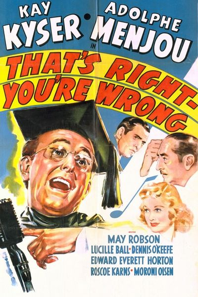 Thats Right – Youre Wrong (1939) David Butler, Kay Kyser, Adolphe Menjou, May Robson
