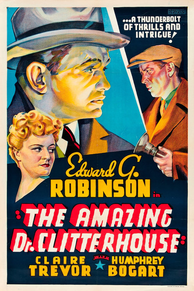 The Amazing Dr. Clitterhouse (1938) Anatole Litvak, Edward G. Robinson, Humphrey Bogart, Claire Trevor