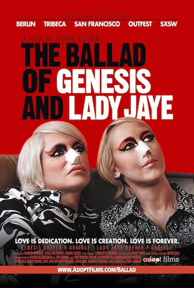 The Ballad of Genesis and Lady Jaye (2011) by Marie Losier