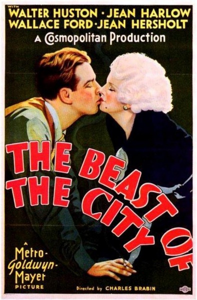 The Beast of the City (1932) Charles Brabin, Walter Huston, Jean Harlow, Wallace Ford