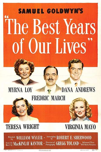 The Best Years of Our Lives (1946) William Wyler, Myrna Loy, Dana Andrews, Fredric March