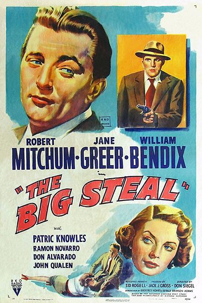 The Big Steal (1949) Don Siegel, Robert Mitchum, Jane Greer, William Bendix, Crime, Film-Noir, Romance, Thriller