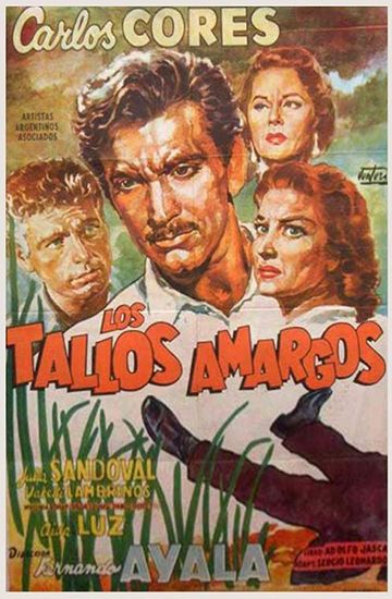 The Bitter Stems / Los tallos amargos (1956) Fernando Ayala, Carlos Cores, Aída Luz, Julia Sandoval