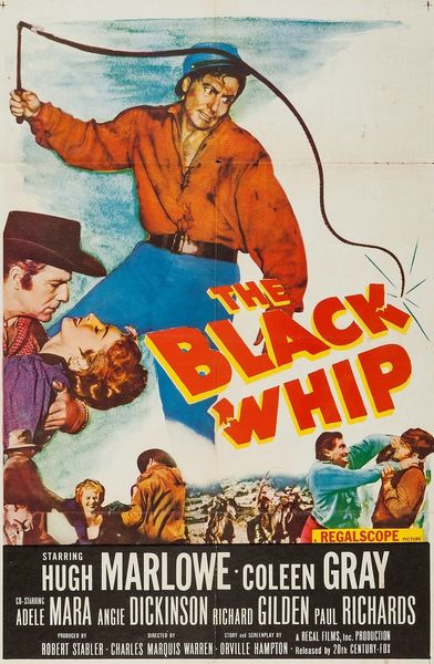 The Black Whip (1956) Charles Marquis Warren, Hugh Marlowe, Coleen Gray, Adele Mara
