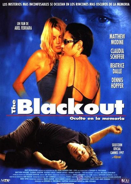 The Blackout (1997) Abel Ferrara, Matthew Modine, Claudia Schiffer, Béatrice Dalle