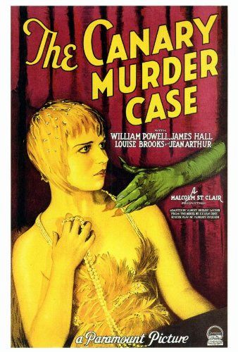 The Canary Murder Case (1929) Malcolm St. Clair, Frank Tuttle, William Powell, Jean Arthur, James Hall