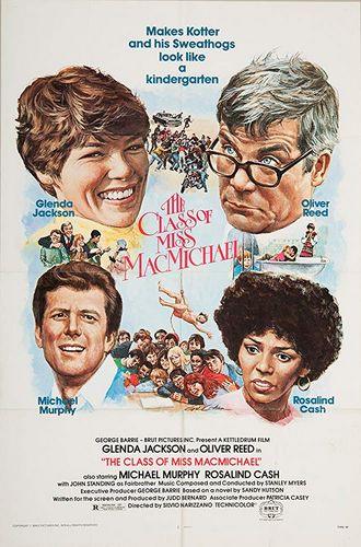 The Class of Miss MacMichael (1978) Silvio Narizzano, Glenda Jackson, Oliver Reed, Michael Murphy