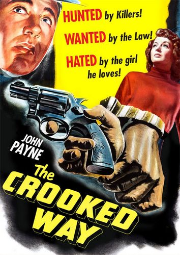 The Crooked Way (1949) Robert Florey, John Payne, Sonny Tufts, Ellen Drew
