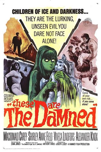 The Damned (1962) Joseph Losey, Macdonald Carey, Shirley Anne Field, Viveca Lindfors