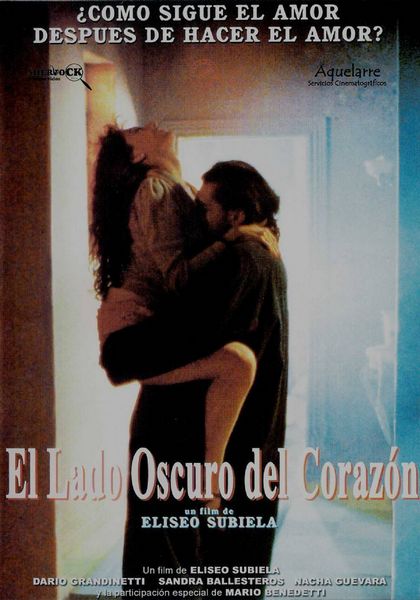 The Dark Side of the Heart AKA El lado oscuro del corazó (1992) Eliseo Subiela, Darío Grandinetti, Sandra Ballesteros, Nacha Guevara