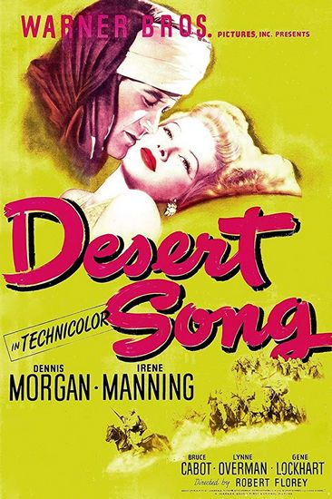 The Desert Song (1943) Robert Florey, Dennis Morgan, Irene Manning, Bruce Cabot