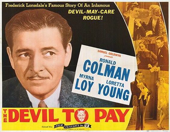 The Devil to Pay! (1930) George Fitzmaurice, Ronald Colman, Loretta Young, Frederick Kerr, Comedy, Romance
