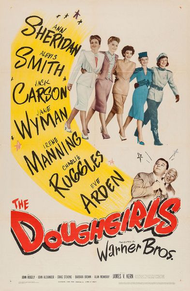 The Doughgirls (1944) James V. Kern, Ann Sheridan, Alexis Smith, Jack Carson