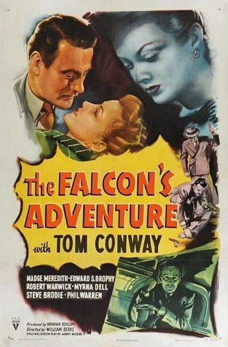 The Falcon’s Adventure (1946) William Berke, Tom Conway, Madge Meredith, Edward Brophy