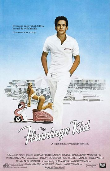 The Flamingo Kid (1984) Garry Marshall, Matt Dillon, Hector Elizondo, Molly McCarthy