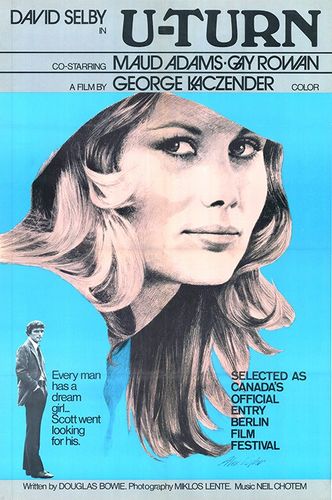 U-Turn (1973) George Kaczender, David Selby, Maud Adams, Gay Rowan