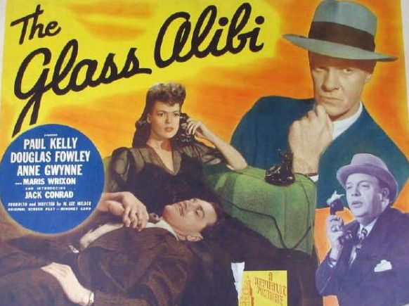 The Glass Alibi (1946) W. Lee Wilder, Paul Kelly, Douglas Fowley, Anne Gwynne