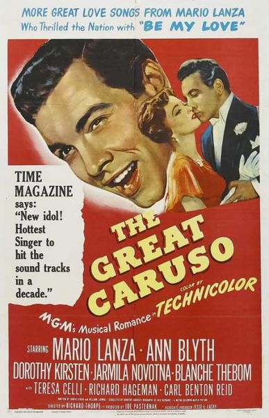 The Great Caruso (1951) Richard Thorpe, Mario Lanza, Ann Blyth, Dorothy Kirsten