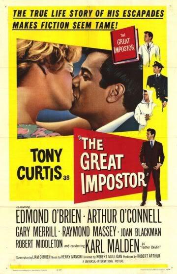 The Great Impostor (1961) Robert Mulligan, Tony Curtis, Karl Malden, Edmond O’Brien