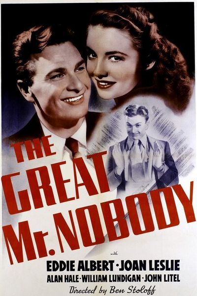 The Great Mr. Nobody (1941) Benjamin Stoloff, Eddie Albert, Joan Leslie, Alan Hale