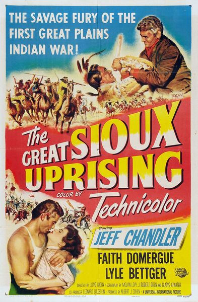 The Great Sioux Uprising (1953) Lloyd Bacon, Jeff Chandler, Faith Domergue, Lyle Bettger