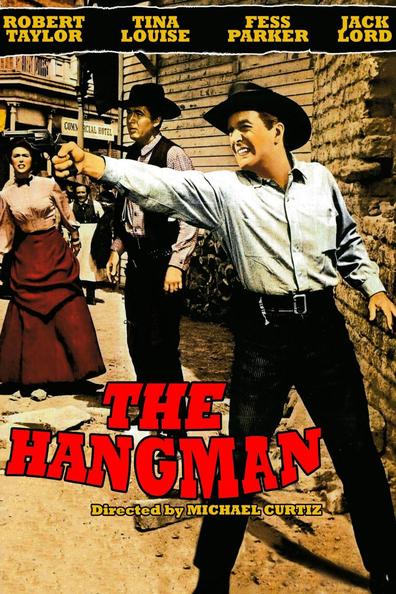 The Hangman (1959) Michael Curtiz, Robert Taylor, Tina Louise, Fess Parker