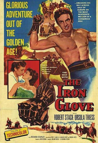 The Iron Glove (1954) William Castle, Robert Stack, Ursula Thiess, Richard Wyler