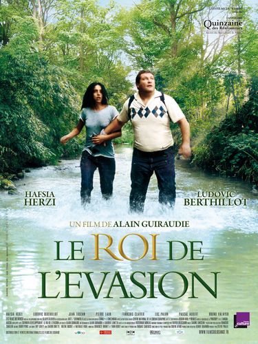 The King of Escape AKA Le roi de l’évasion (2009) Alain Guiraudie, Ludovic Berthillot, Hafsia Herzi, Pierre Laur