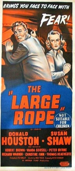 The Large Rope (1953) Wolf Rilla, Donald Houston, Robert Brown, Susan Shaw