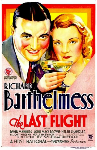The Last Flight (1931) William Dieterle, Richard Barthelmess, David Manners, Johnny Mack Brown