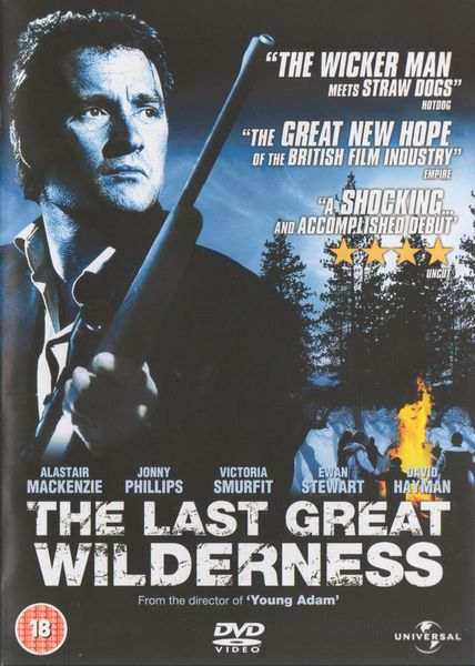 The Last Great Wilderness (2002) David Mackenzie, Alastair Mackenzie, Jonny Phillips, Ewan Stewart