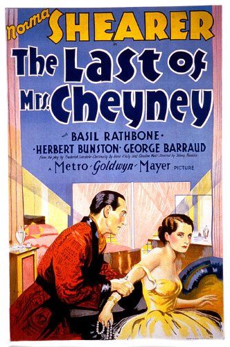 The Last of Mrs. Cheyney (1929) Sidney Franklin, Norma Shearer, Basil Rathbone, George Barraud