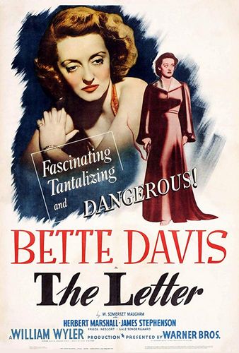 The Letter (1940) William Wyler, Bette Davis, Herbert Marshall, James Stephenson