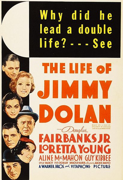 The Life of Jimmy Dolan (1933) Archie Mayo, Douglas Fairbanks Jr., Loretta Young, Aline MacMahon, Romance, Drama