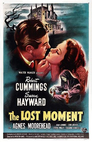 The Lost Moment (1947) Martin Gabel, Robert Cummings, Susan Hayward, Agnes Moorehead