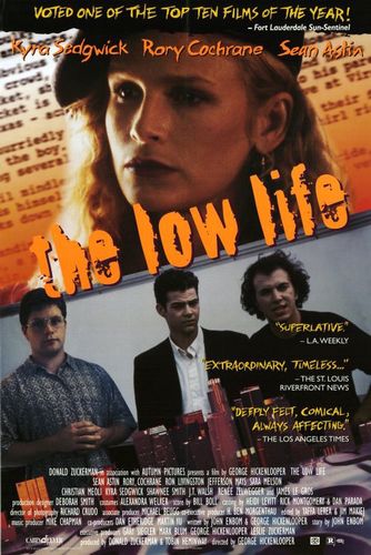 The Low Life (1995) George Hickenlooper, Rory Cochrane, Sean Astin, Kyra Sedgwick