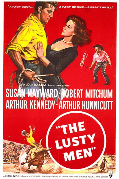 The Lusty Men (1952) Nicholas Ray, Robert Parrish, Susan Hayward, Robert Mitchum, Arthur Kennedy, Action, Drama, Sport, Western