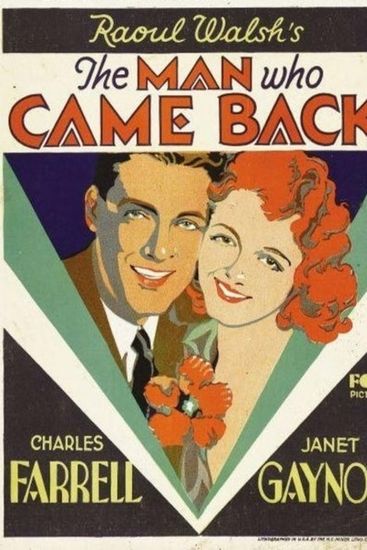 The Man Who Came Back (1931) Raoul Walsh, Janet Gaynor, Charles Farrell, Kenneth MacKenna