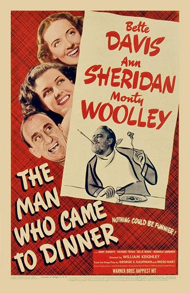 The Man Who Came to Dinner (1942) William Keighley, Bette Davis, Ann Sheridan, Monty Woolley