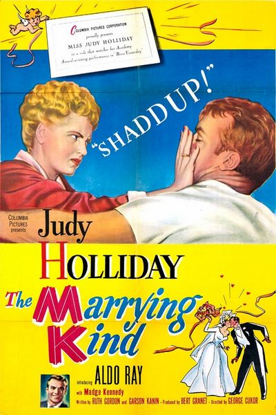The Marrying Kind (1952) George Cukor, Judy Holliday, Aldo Ray, Madge Kennedy, Comedy, Drama
