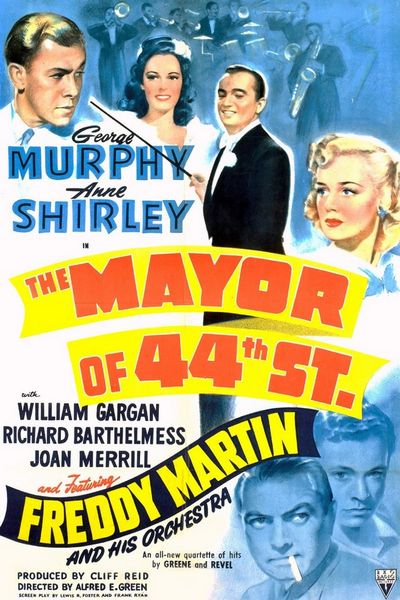 The Mayor of 44th Street (1942) Alfred E. Green, George Murphy, Anne Shirley, William Gargan